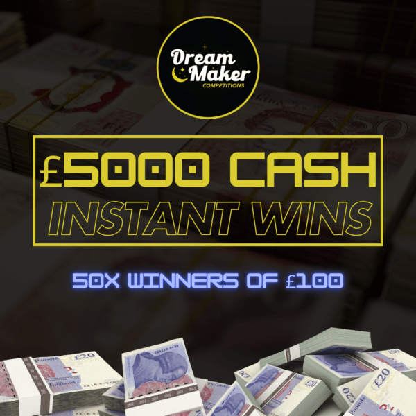 £5000 Cash - 50X £100 Winners